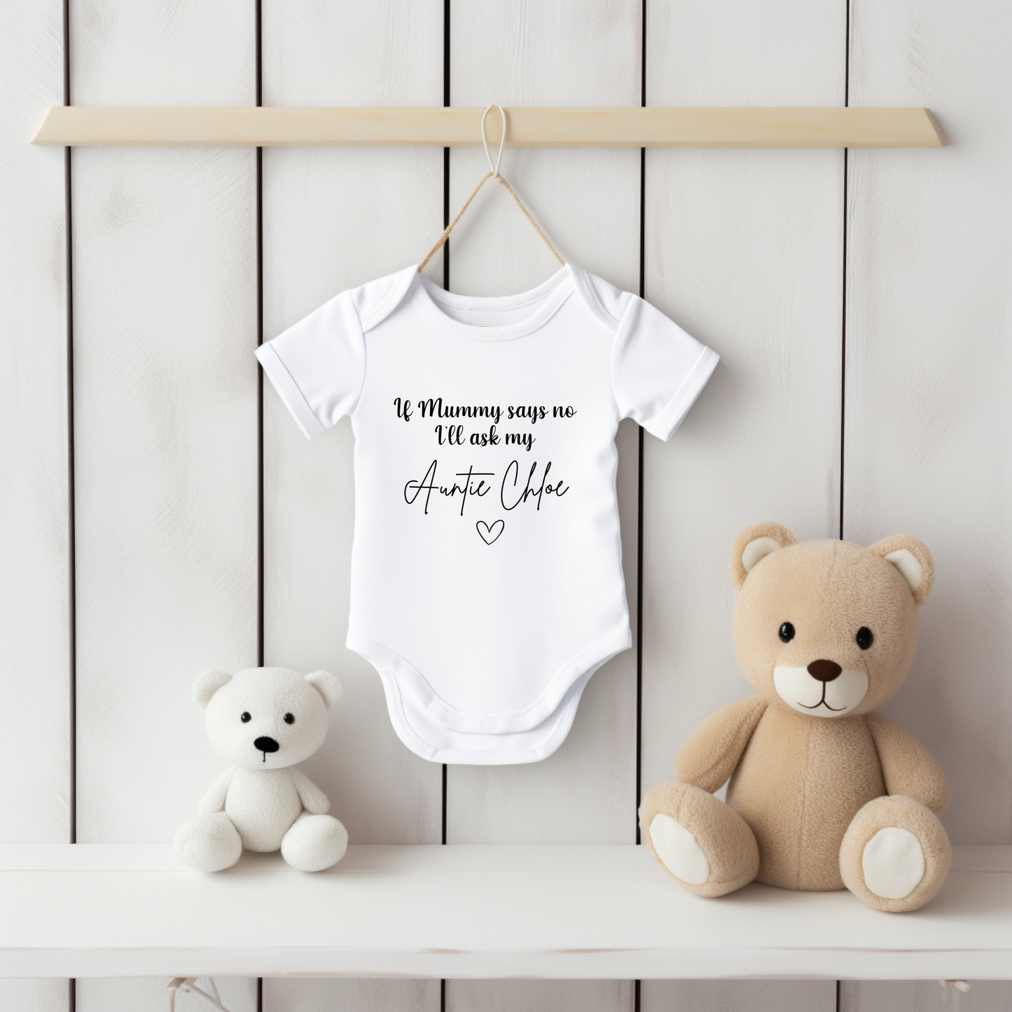 If Mummy says no i'll ask my auntie Baby Vest